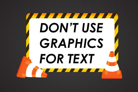 Don't-Use-Graphics-for-Text